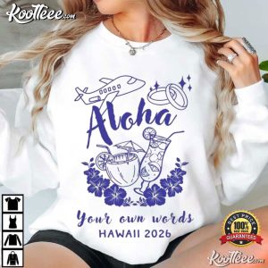 Aloha Hawaii Trip Honeymoon Vacation Custom T Shirt (3)