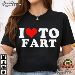 I Love To Fart Funny Joke T Shirt (2)