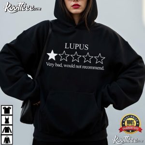 Would Not Recommend Lupus T Shirt (2)