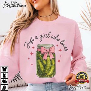 Just A Girl Who Loves Pickles Cute Coquette T Shirt (3)
