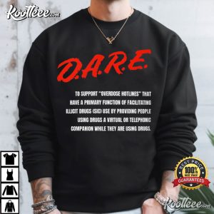 DARE Overdose Hotline Fundraiser Drugs T Shirt (4)