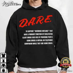 DARE Overdose Hotline Fundraiser Drugs T Shirt (1)