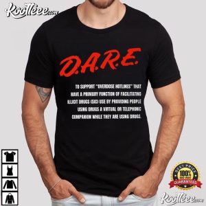 DARE Overdose Hotline Fundraiser Drugs T Shirt (2)
