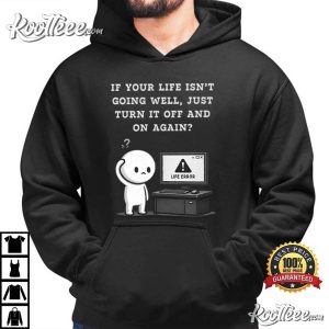 Turning It Off And On Again Funny IT Tech Support T Shirt (4)