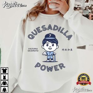 Toronto Blue Jays Quesadilla Power Kazuma Okamoto T Shirt (4)