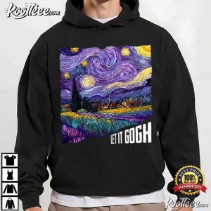 Let It Gogh Funny Art Starry Night Inspired T Shirt (1)
