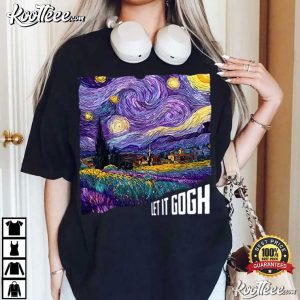 Let It Gogh Funny Art Starry Night Inspired T Shirt (2)