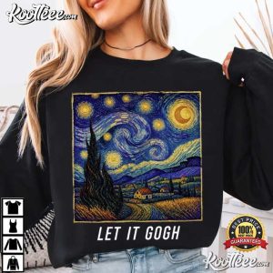 Let It Gogh Funny Vincent Van Gogh Starry Night T Shirt (2)