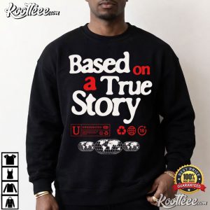 Based On A True Story All Cap Sneaker Match Jordan 3 T Shirt (1)