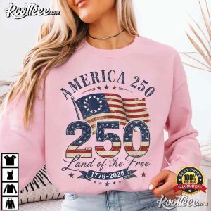 America 250 Land Of The Free 1776 2026 Patriotic Flag T Shirt (2)