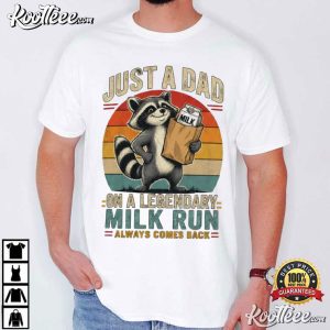 Just A Dad Milk Run Raccoon Dad Funny Father's Day T Shirt (1)