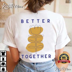 Better Together Family Matching T Shirt (4)