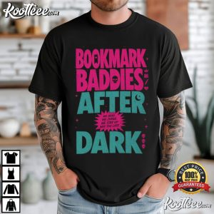Bookmark Baddies After Dark T Shirt (1)