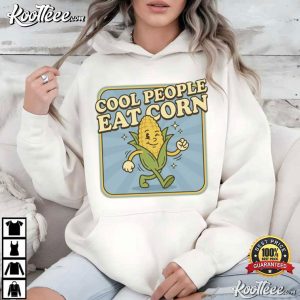 Cool People Eat Corn Funny Corn T Shirt (2)