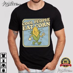 Cool People Eat Corn Funny Corn T Shirt (3)