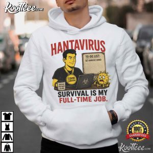 Hantavirus Survival Sarcastic Science Humor T Shirt (4)