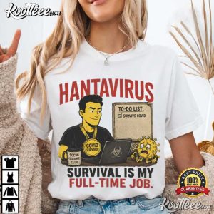 Hantavirus Survival Sarcastic Science Humor T Shirt (1)
