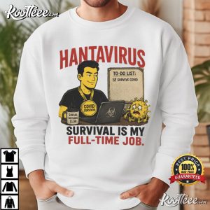 Hantavirus Survival Sarcastic Science Humor T Shirt (3)