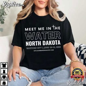 Meet Me In The Water North Dakota Retro Camp Lake Typography T Shirt (3)