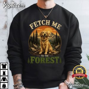Outdoor Dog Golden Retriever Forest Fetch Me T Shirt (4)