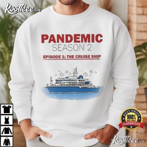 Pandemic Season 2 Cruise Ship Hantavirus T Shirt (2)