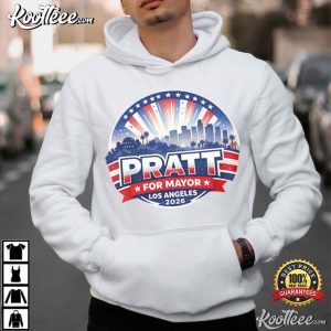 Pratt For Mayor Los Angeles 2026 LA Election Campaign T Shirt (4)