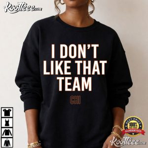 Chicago Bears Ben Johnson I Don't Like That Team T Shirt (1)