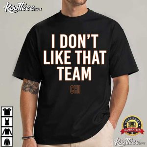 Chicago Bears Ben Johnson I Don't Like That Team T Shirt (3)