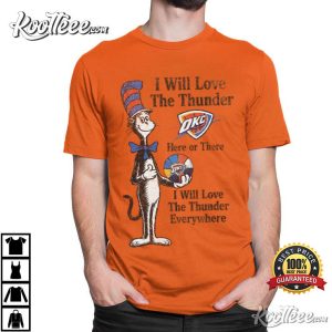 I Will Love The Thunder Cat In Hat OKC Thunder T Shirt (1)