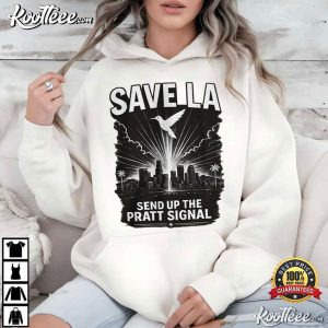 Save LA Send Up The Pratt Signal Funny Spencer Pratt For Mayor T Shirt (2)
