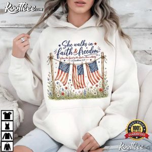 She Walks In Faith And Freedom Christian 4th Of July T Shirt (3)