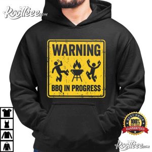 Warning BBQ In Progress Funny Grilling T Shirt (2)