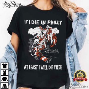 If I Die In Philly Philadelphia Flyers Hockey T Shirt (1)
