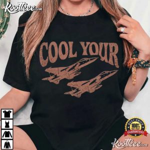 Cool Your Jets T Shirt (4)
