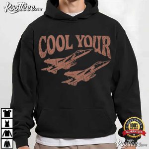 Cool Your Jets T Shirt (3)
