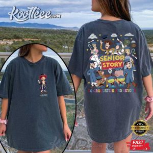 Senior Story Graduate Toy Story Graduation Custom T Shirt (1)