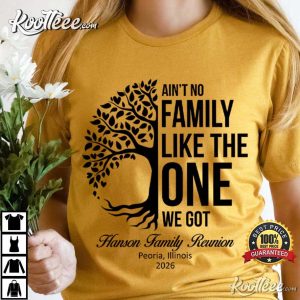 Ain't No Family Like The One We Got Hanson Family Reunion T Shirt (3)