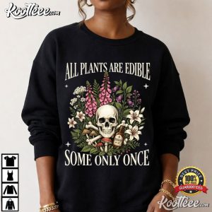 Botanical All Plants Are Edible Some Only Once Funny Gardening T-Shirt Botanical All Plants Are Edible Some Only Once Funny Gardening T Shirt (1)