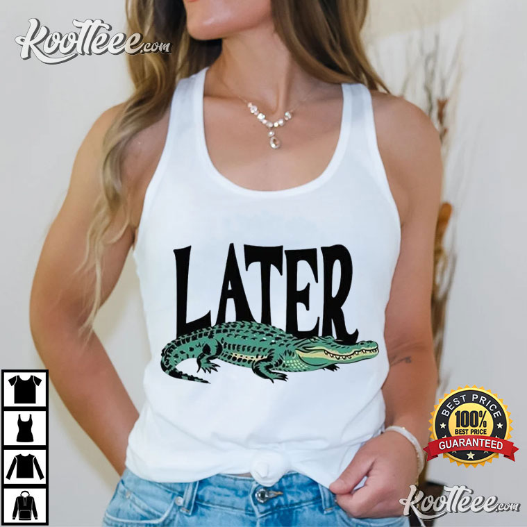 Later Gator Vintage 90s Y2K Graphic Alligator T-Shirt Later Gator Vintage 90s Y2K Graphic Alligator T-Shirt