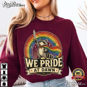Rainbow Flag LGBTQ Raccoon We Pride At Dawn T-Shirt Rainbow Flag LGBTQ Raccoon We Pride At Dawn T Shirt (1)