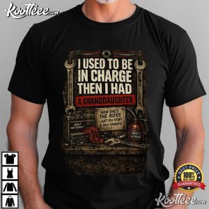 I Used To Be In Charge Then I Had A Granddaughter Funny Grandparent T Shirt (4)