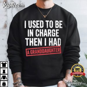 Father's Day I Used To Be In Charge Grandpa T-Shirt Father's Day I Used To Be In Charge Grandpa T Shirt (4)