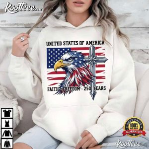 USA 250th Anniversary Faith Freedom 250 Years 4th July T-Shirt USA 250th Anniversary Faith Freedom 250 Years 4th July T Shirt (4)
