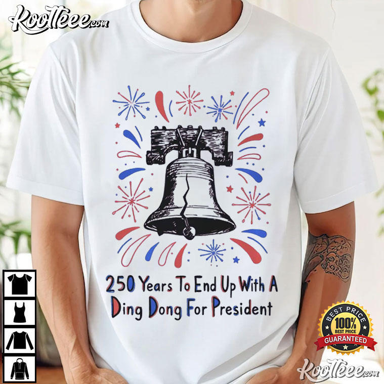 Fourth Of July Funny Anti Trump USA 250 Birthday America T-Shirt Fourth Of July Funny Anti Trump USA 250 Birthday America T-Shirt