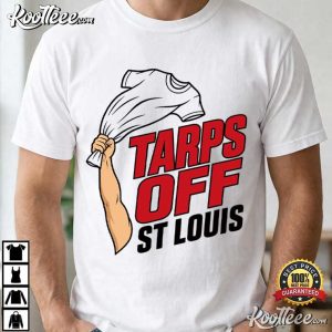 Tarps Off St Louis Baseball Funny Viral Waving Game Day T Shirt (1)