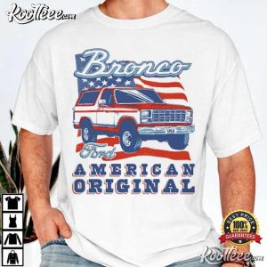 Ford Bronco American Original Truck T Shirt (1)
