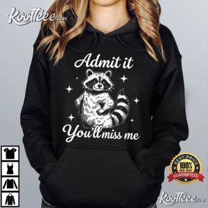 Raccoon Admit It You'll Miss Me Funny Teacher T Shirt (3)