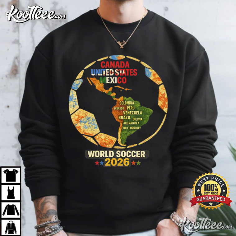 North America World Soccer 2026 Canada United States Mexico T-Shirt North America World Soccer 2026 Canada United States Mexico T-Shirt
