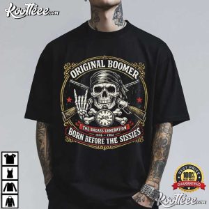 Original Boomer Born Before The Sissies Funny Boomer T Shirt (1)