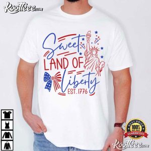 Sweet Land Of Liberty 4th Of July USA Stripes Est 1776 American T Shirt (1)